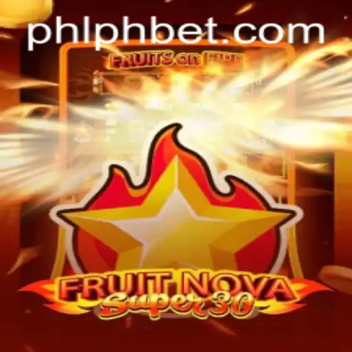 FruitrNovaSupe30: A Thrilling Adventure in the World of Online Gaming with phbet