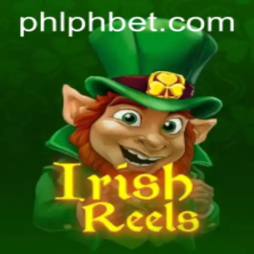 Exploring the Thrills of IrishReels with PHBet