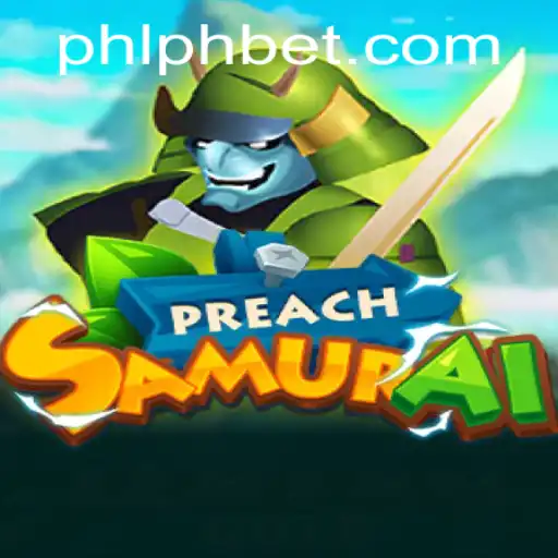 Unveiling PreachSamurai: A Thrilling New Adventure in the World of Gaming